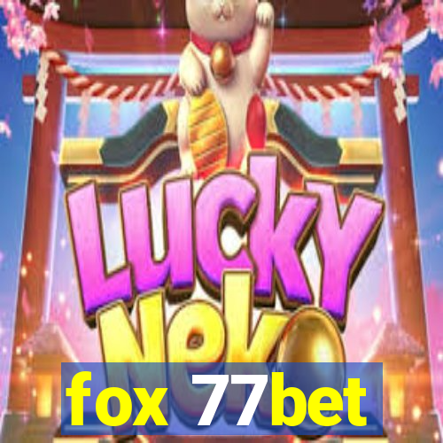 fox 77bet